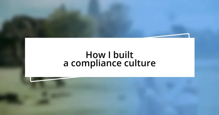 How I built a compliance culture