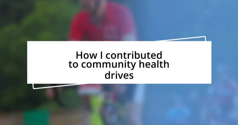 How I contributed to community health drives