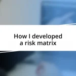 How I developed a risk matrix