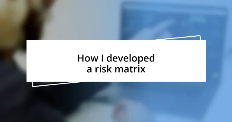 How I developed a risk matrix