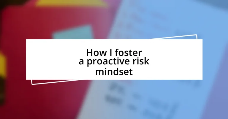 How I foster a proactive risk mindset