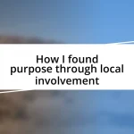 How I found purpose through local involvement