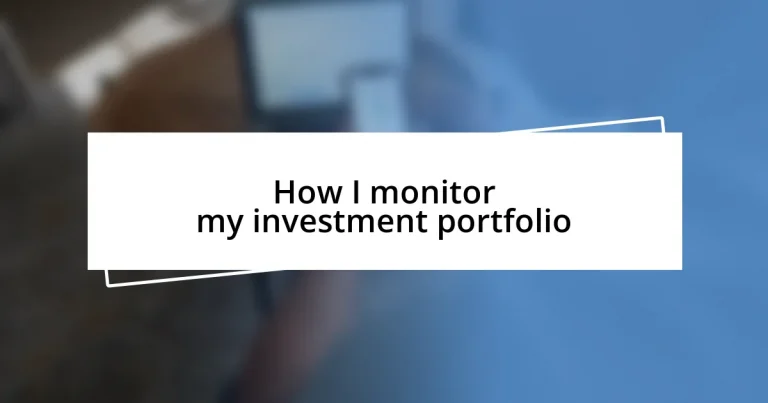 How I monitor my investment portfolio