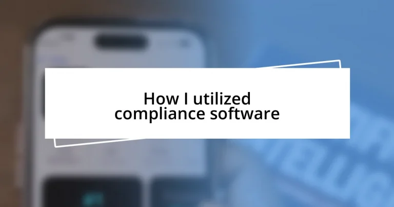 How I utilized compliance software