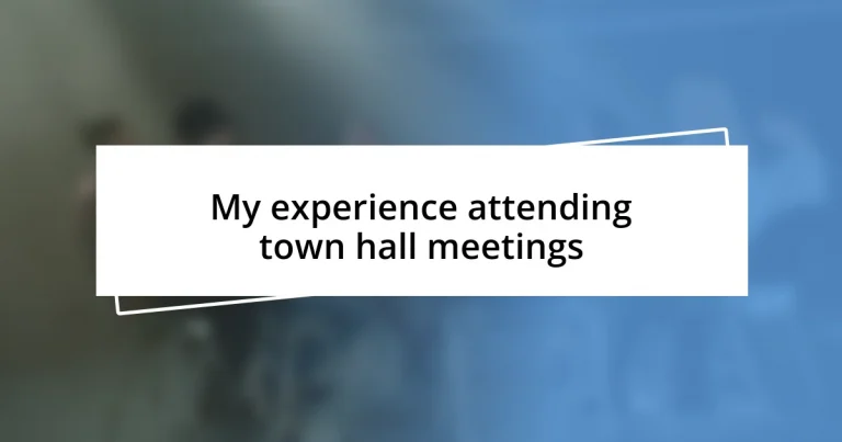 My experience attending town hall meetings