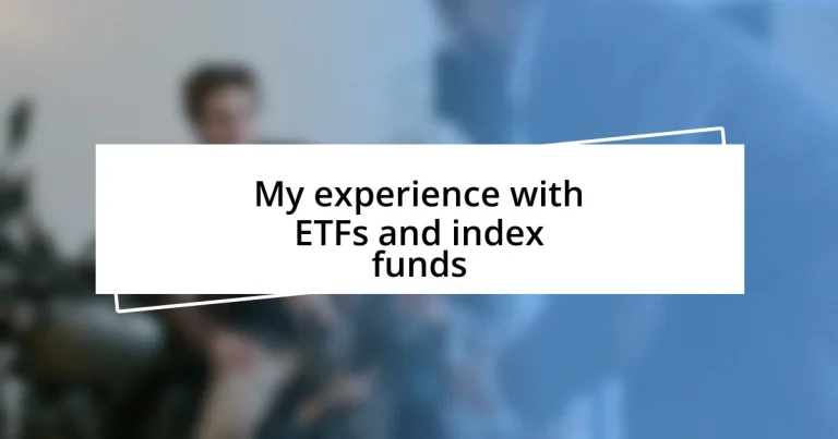 My experience with ETFs and index funds