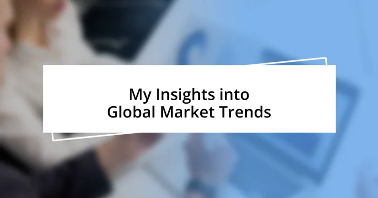 My Insights into Global Market Trends