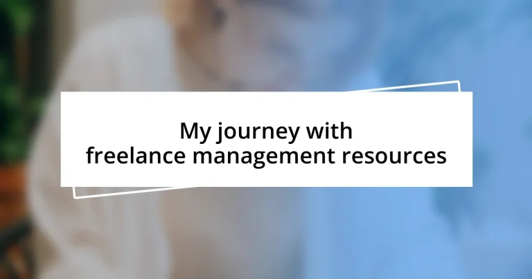 My journey with freelance management resources