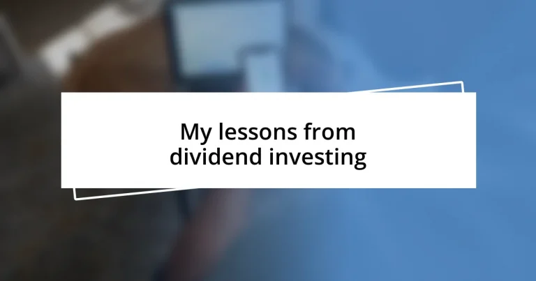 My lessons from dividend investing