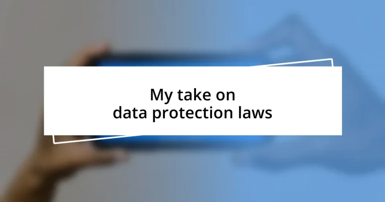 My take on data protection laws