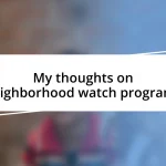 My thoughts on neighborhood watch programs