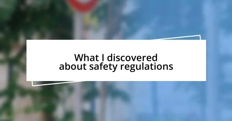 What I discovered about safety regulations