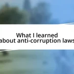 What I learned about anti-corruption laws