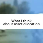 What I think about asset allocation