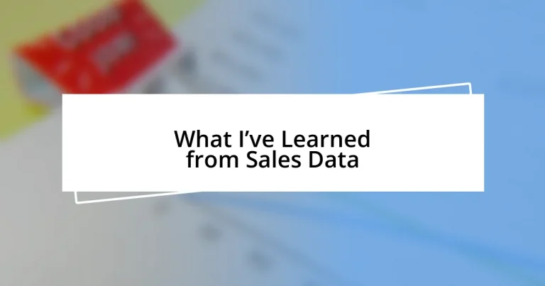 What I’ve Learned from Sales Data