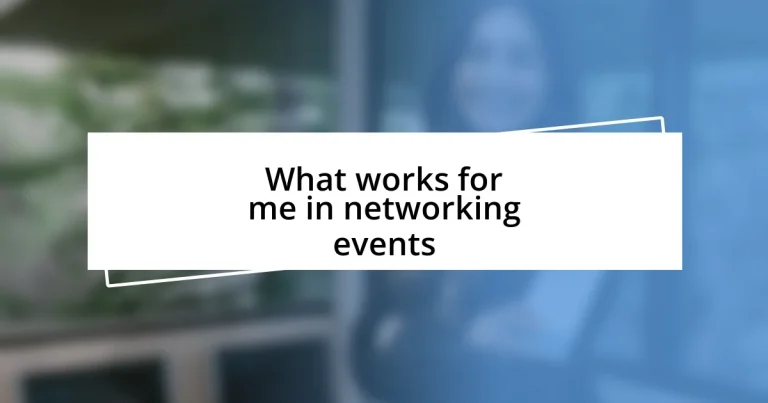 What works for me in networking events