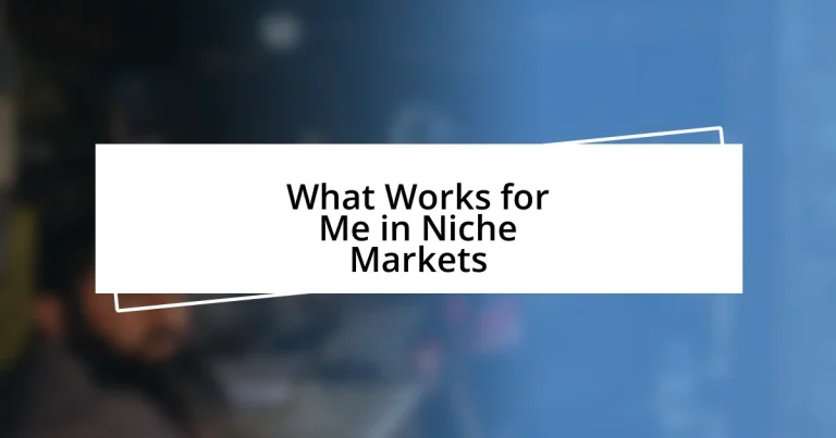 What Works for Me in Niche Markets