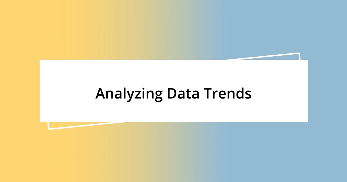 Analyzing Data Trends