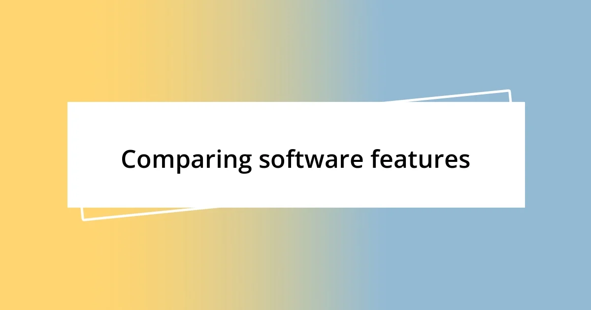 Comparing software features