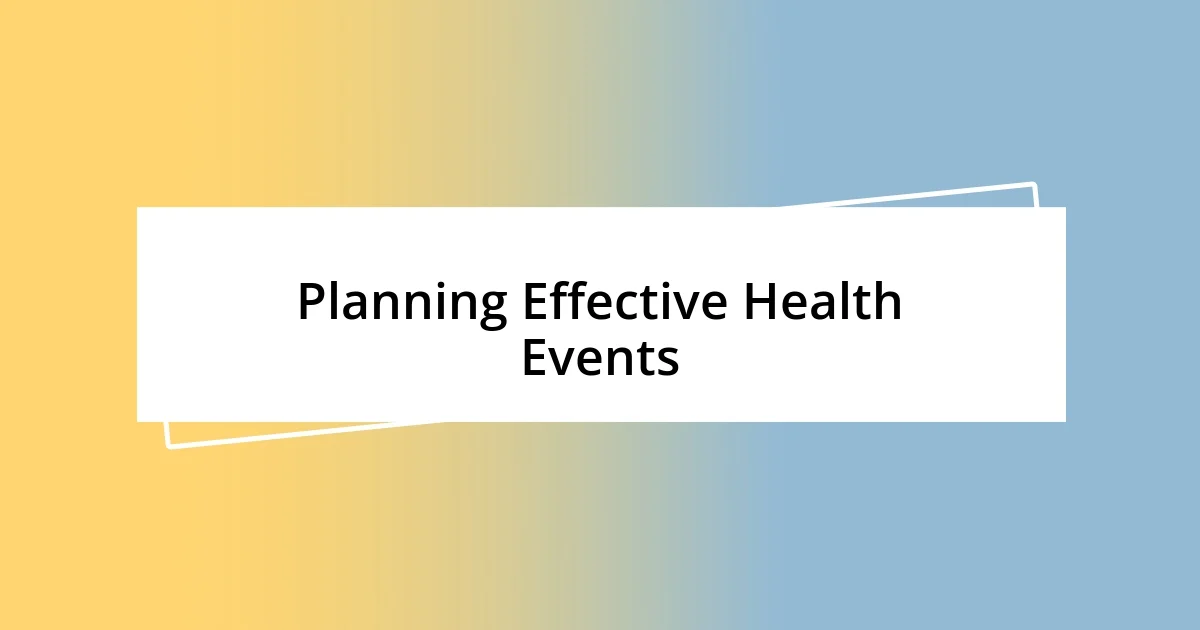 Planning Effective Health Events