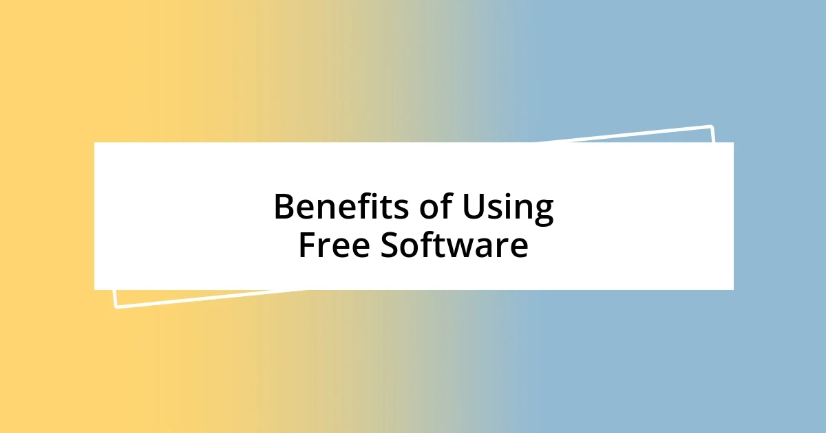 Benefits of Using Free Software