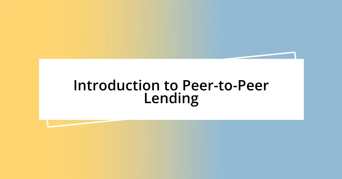 Introduction to Peer-to-Peer Lending