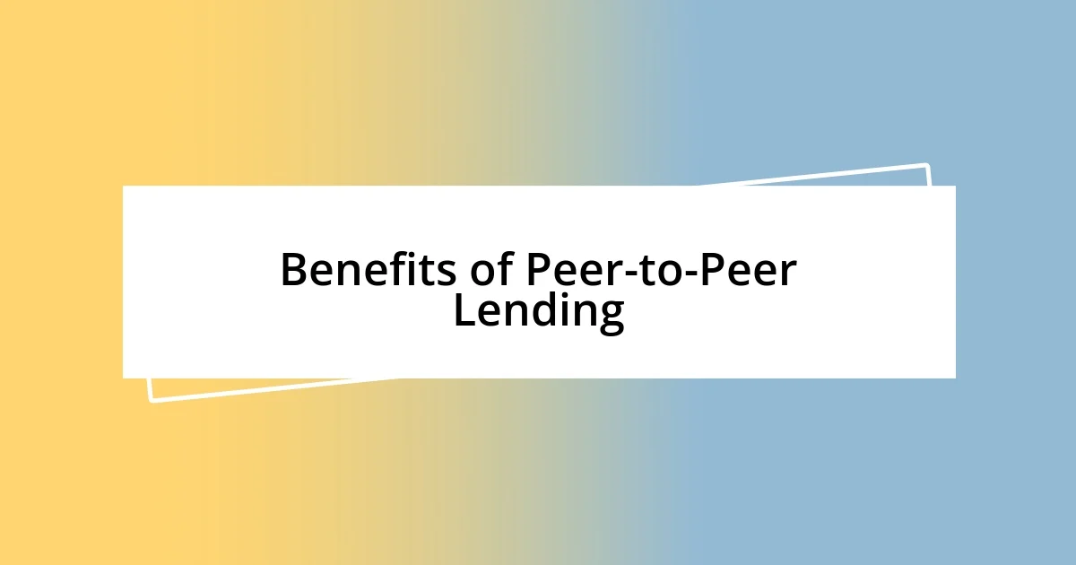 Benefits of Peer-to-Peer Lending