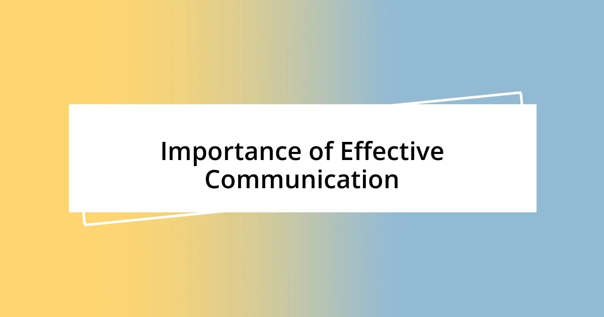 Importance of Effective Communication