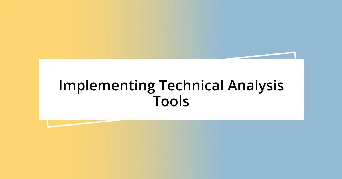 Implementing Technical Analysis Tools